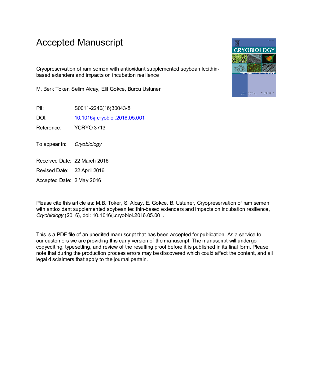 Cryopreservation of ram semen with antioxidant supplemented soybean lecithin-based extenders and impacts on incubation resilience