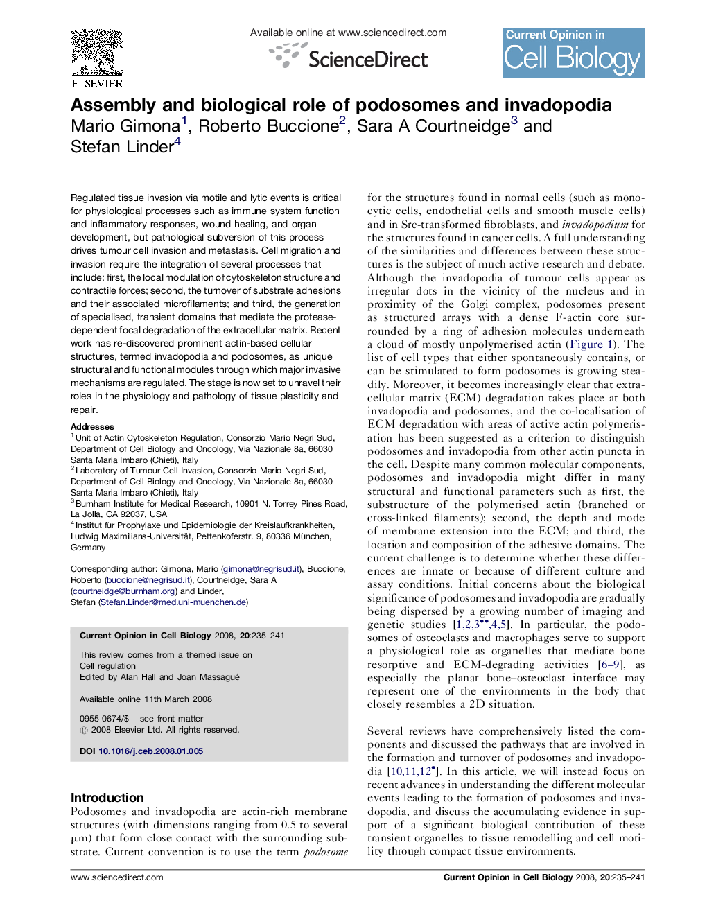 Assembly and biological role of podosomes and invadopodia