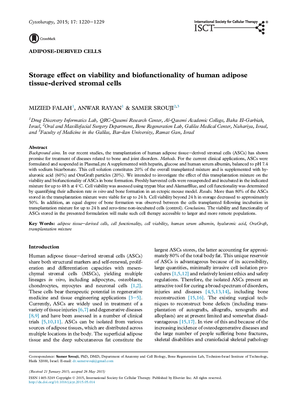 تأثیر ذخیره سازی بر روی قابلیت زندگی و قابلیت بیوفیزیکی سلول های استرومای حاصل از بافت چربی انسان 