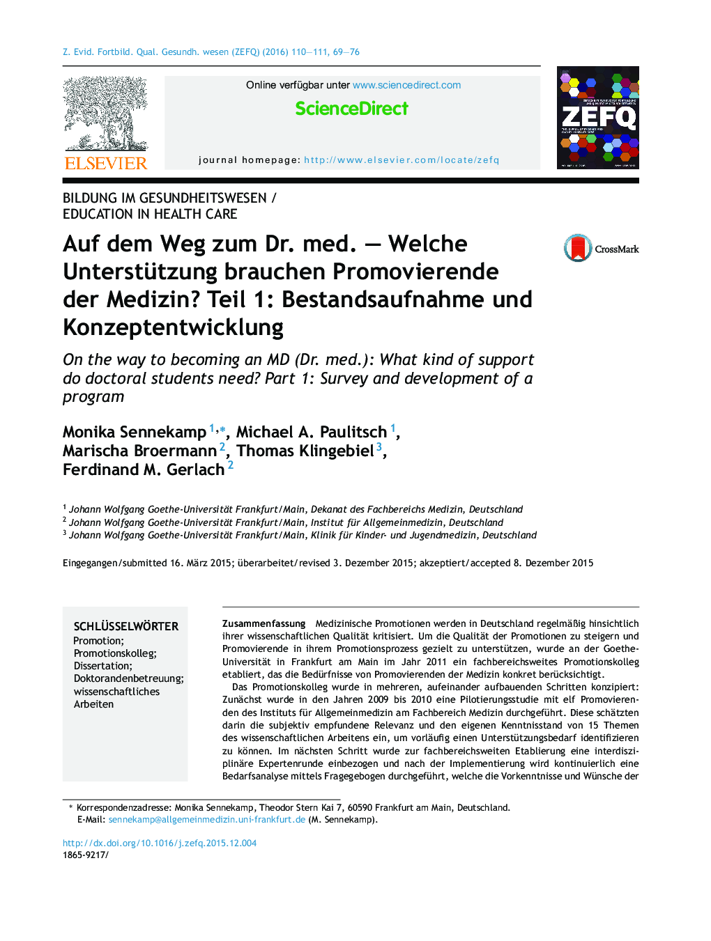 Auf dem Weg zum Dr. med. – Welche Unterstützung brauchen Promovierende der Medizin? Teil 1: Bestandsaufnahme und Konzeptentwicklung