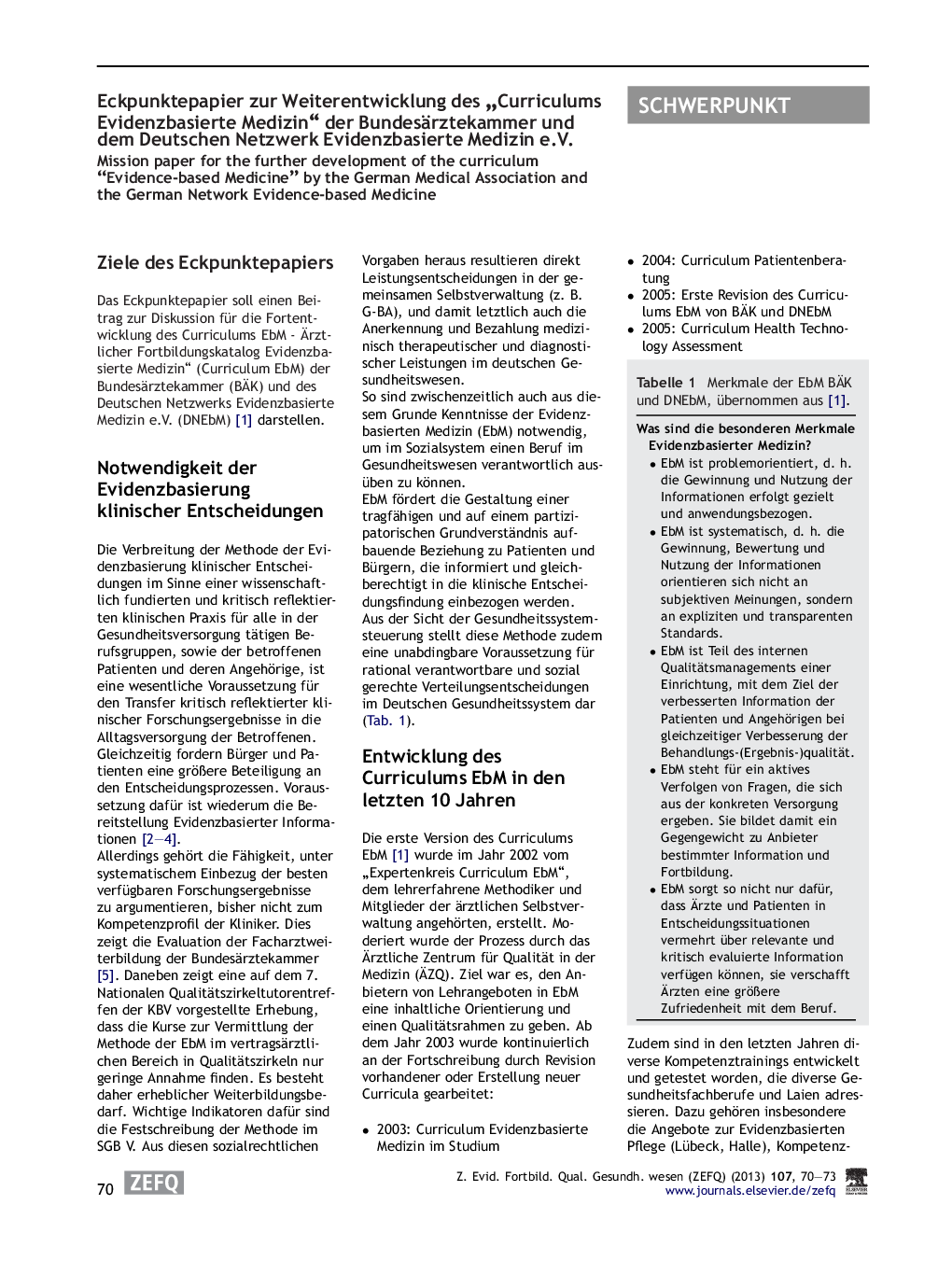 Eckpunktepapier zur Weiterentwicklung des âCurriculums Evidenzbasierte Medizin“ der Bundesärztekammer und dem Deutschen Netzwerk Evidenzbasierte Medizin e.V.