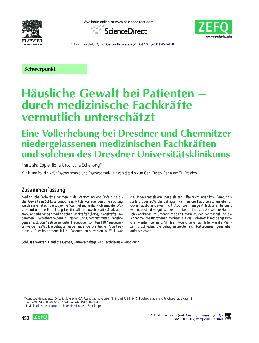 Häusliche Gewalt bei Patienten – durch medizinische Fachkräfte vermutlich unterschätzt: Eine Vollerhebung bei Dresdner und Chemnitzer niedergelassenen medizinischen Fachkräften und solchen des Dresdner Universitätsklinikums