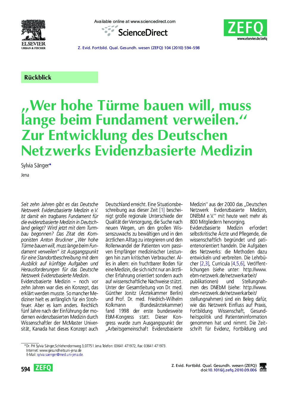 âWer hohe Türme bauen will, muss lange beim Fundament verweilen.“ Zur Entwicklung des Deutschen Netzwerks Evidenzbasierte Medizin
