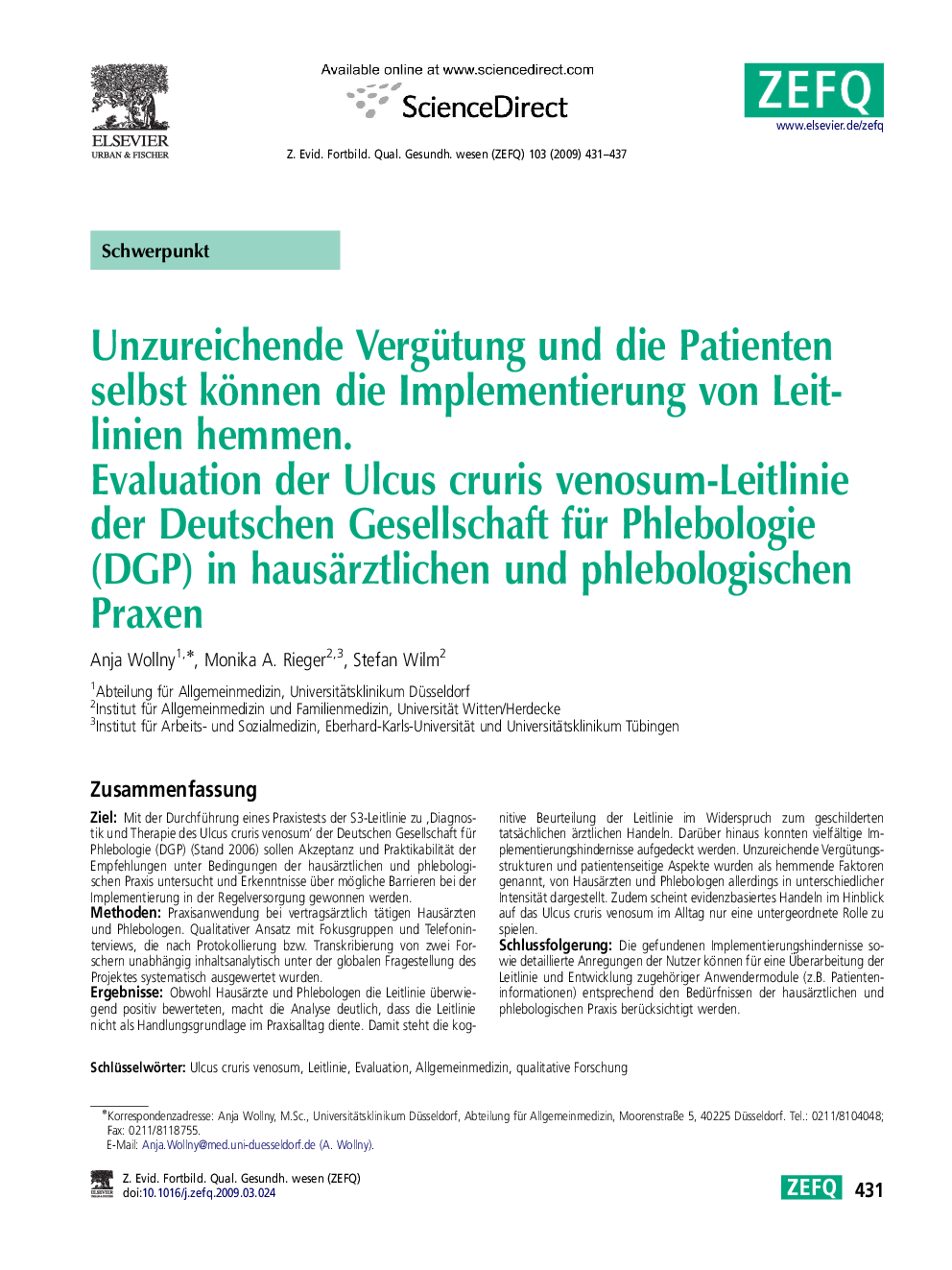 Unzureichende Vergütung und die Patienten selbst können die Implementierung von Leitlinien hemmen.: Evaluation der Ulcus cruris venosum-Leitlinie der Deutschen Gesellschaft für Phlebologie (DGP) in hausärztlichen und phlebologischen Praxen