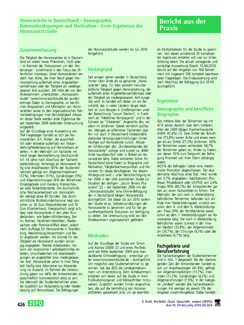 Honorarärzte in Deutschland - Demographie, Rahmenbedingungen und Motivation - Erste Ergebnisse der Honorararztstudie