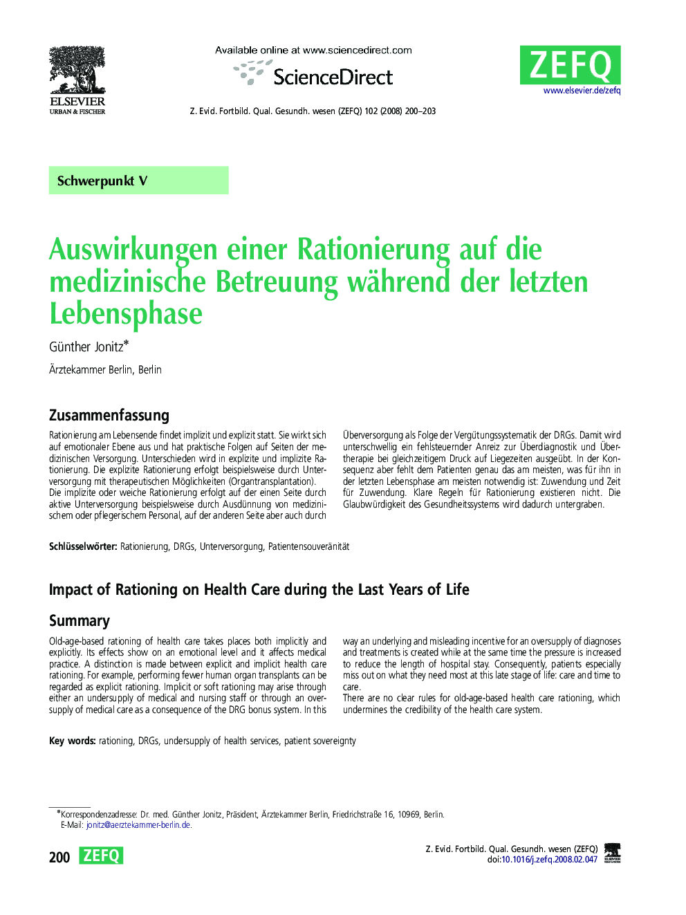 Auswirkungen einer Rationierung auf die medizinische Betreuung während der letzten Lebensphase