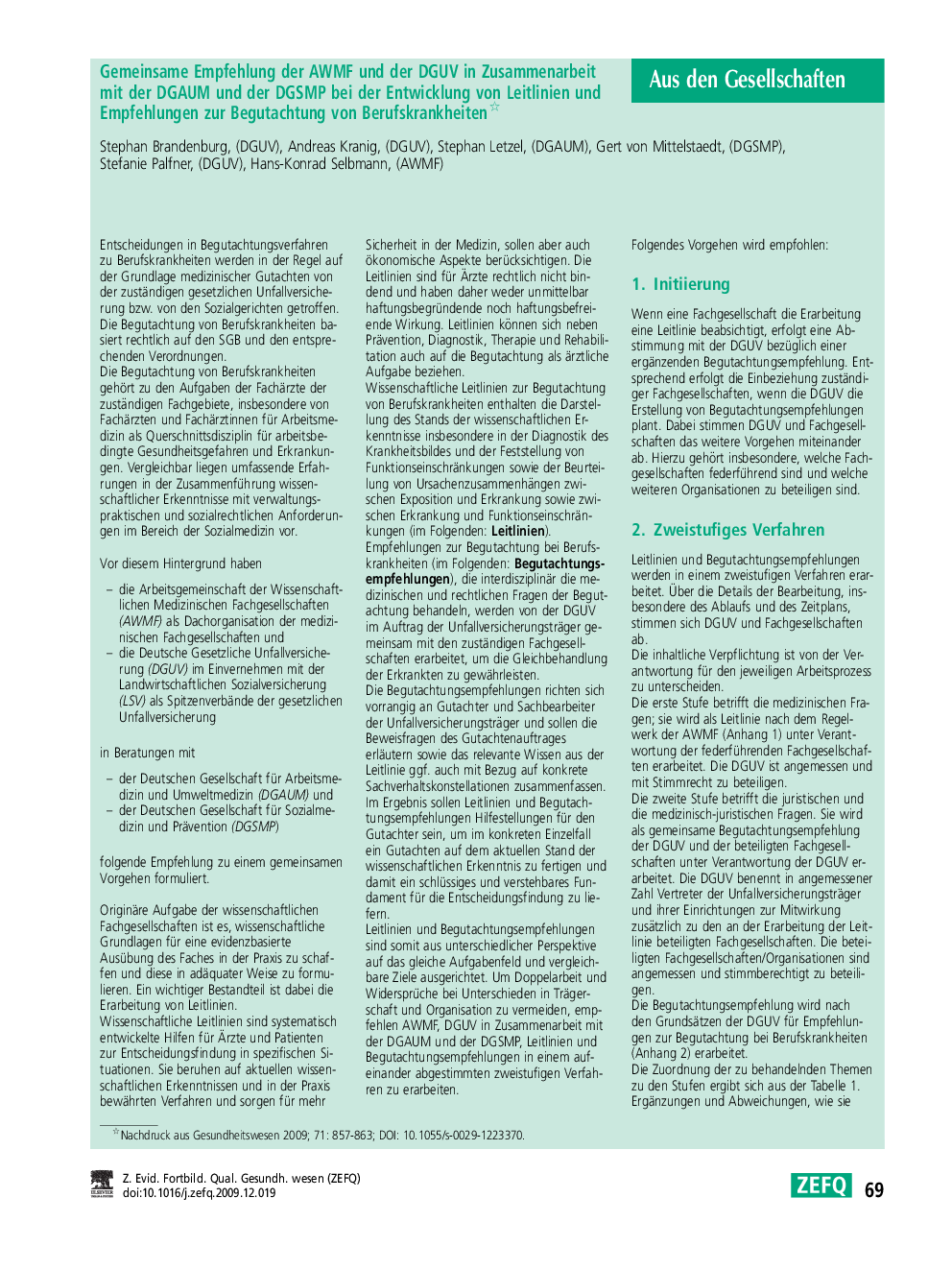 Gemeinsame Empfehlung der AWMF und der DGUV in Zusammenarbeit mit der DGAUM und der DGSMP bei der Entwicklung von Leitlinien und Empfehlungen zur Begutachtung von Berufskrankheiten