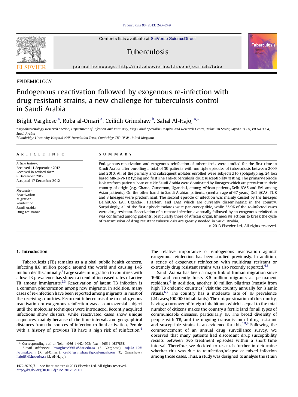 Endogenous reactivation followed by exogenous re-infection with drug resistant strains, a new challenge for tuberculosis control inÂ Saudi Arabia