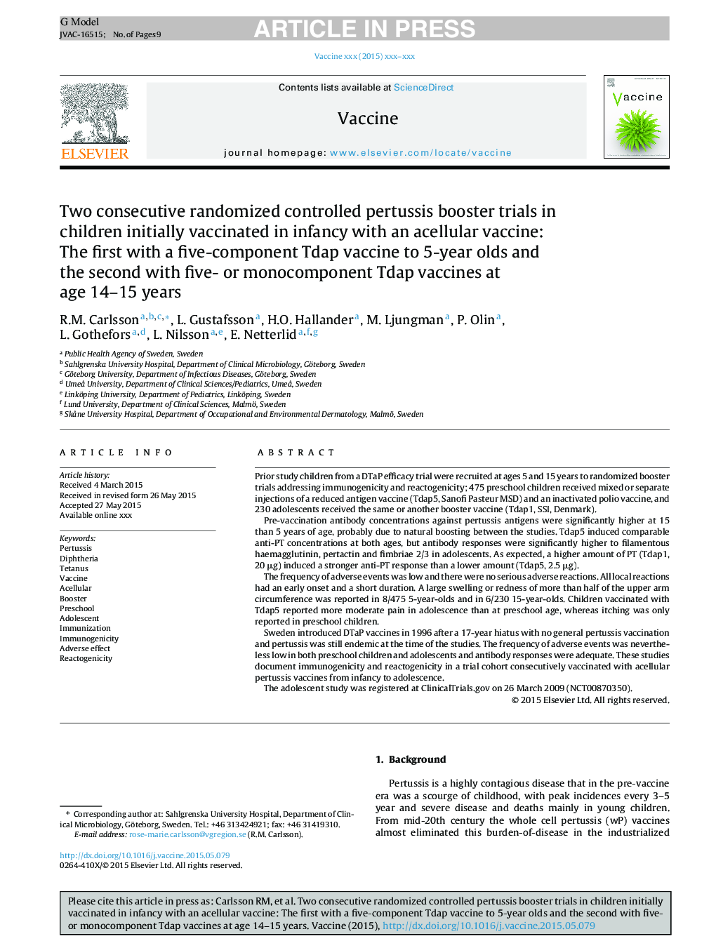 Two consecutive randomized controlled pertussis booster trials in children initially vaccinated in infancy with an acellular vaccine: The first with a five-component Tdap vaccine to 5-year olds and the second with five- or monocomponent Tdap vaccines at a