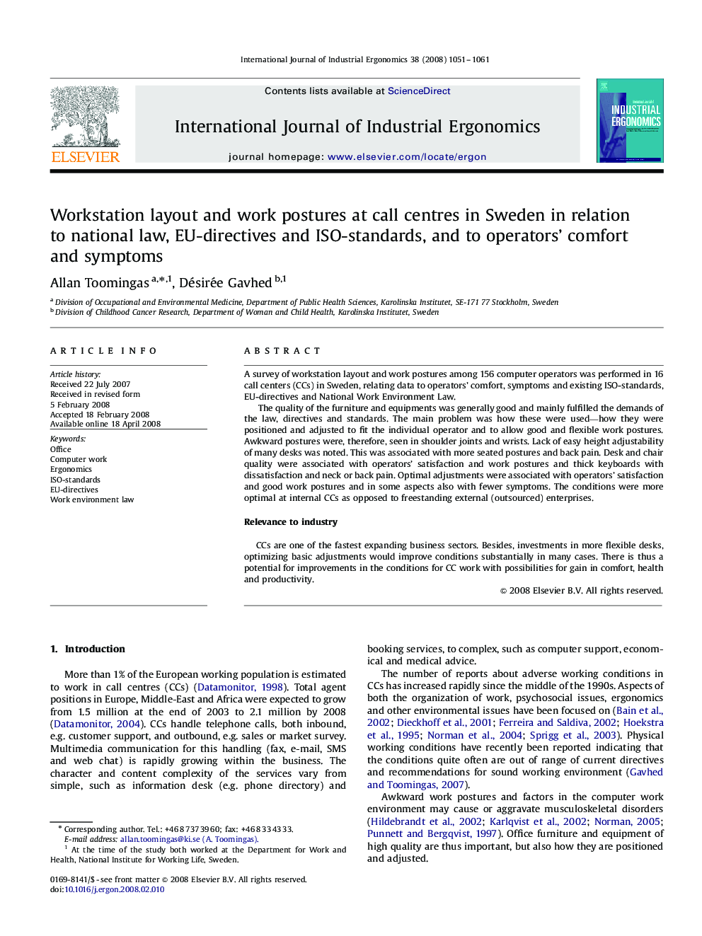 Workstation layout and work postures at call centres in Sweden in relation to national law, EU-directives and ISO-standards, and to operators’ comfort and symptoms