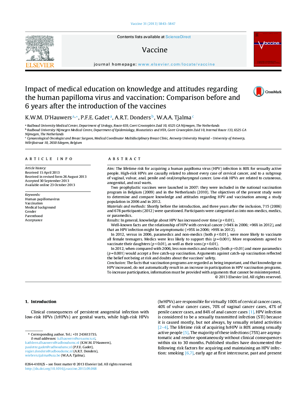 Impact of medical education on knowledge and attitudes regarding the human papilloma virus and vaccination: Comparison before and 6 years after the introduction of the vaccines