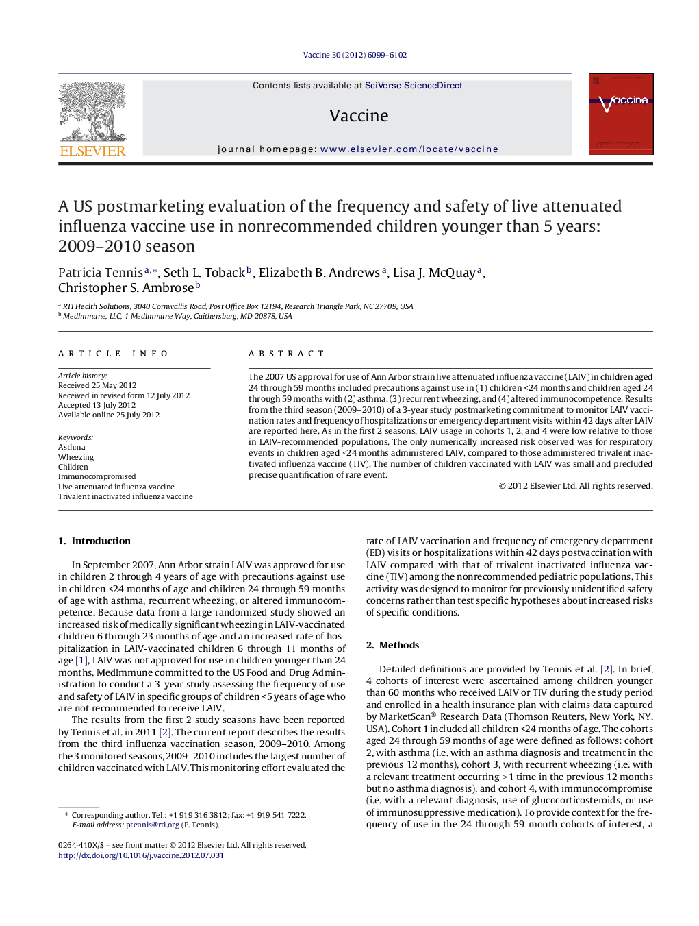 A US postmarketing evaluation of the frequency and safety of live attenuated influenza vaccine use in nonrecommended children younger than 5 years: 2009-2010 season