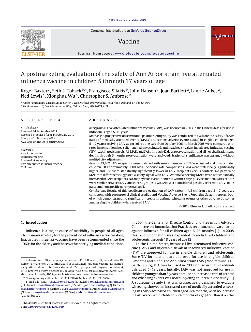 A postmarketing evaluation of the safety of Ann Arbor strain live attenuated influenza vaccine in children 5 through 17 years of age