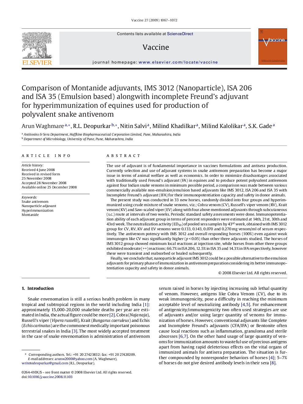 Comparison of Montanide adjuvants, IMS 3012 (Nanoparticle), ISA 206 and ISA 35 (Emulsion based) alongwith incomplete Freund's adjuvant for hyperimmunization of equines used for production of polyvalent snake antivenom