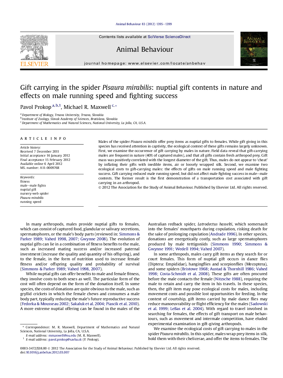 Gift carrying in the spider Pisaura mirabilis: nuptial gift contents in nature and effects on male running speed and fighting success