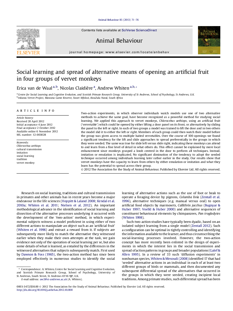 Social learning and spread of alternative means of opening an artificial fruit inÂ four groups of vervet monkeys