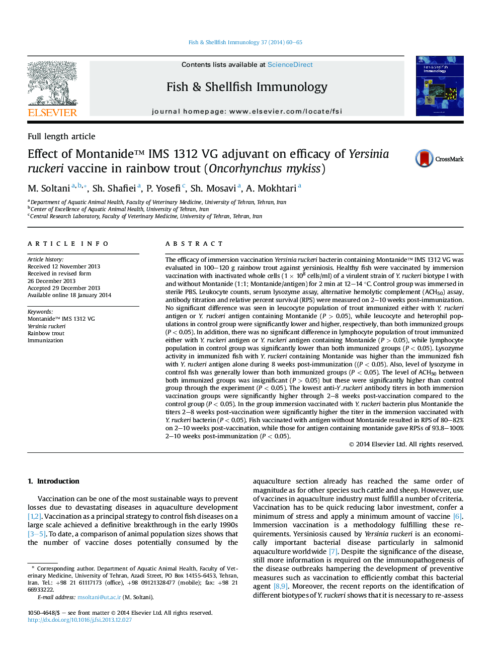 Effect of Montanideâ¢ IMS 1312 VG adjuvant on efficacy of Yersinia ruckeri vaccine in rainbow trout (Oncorhynchus mykiss)