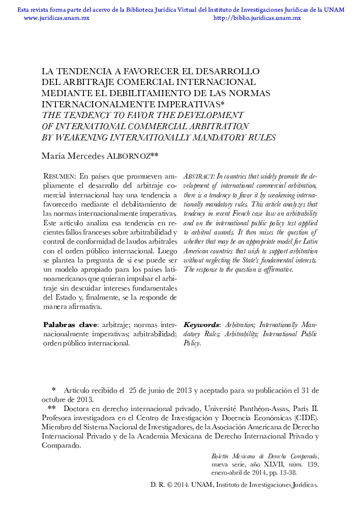 La tendencia a favorecer el desarrollo del arbitraje comercial internacional mediante el debilitamiento de las normas internacionalmente imperativas*