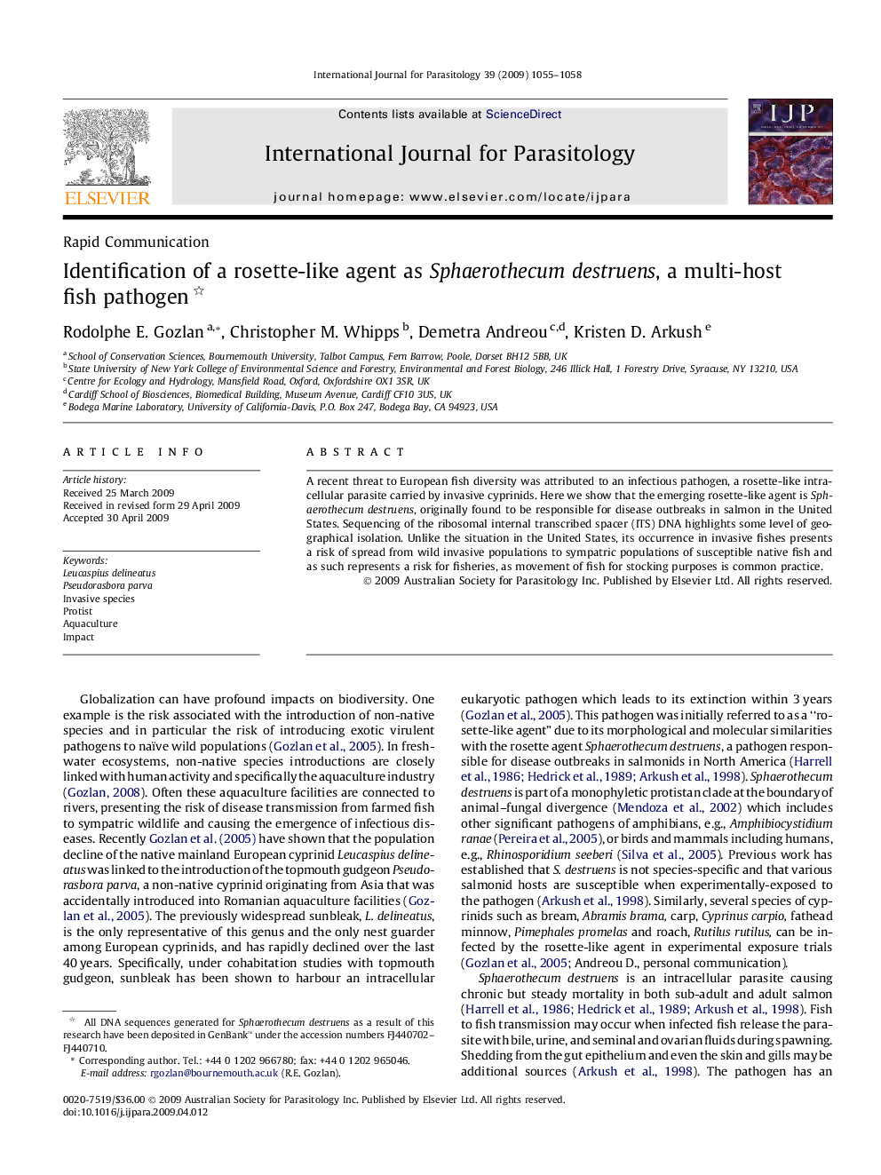 Identification of a rosette-like agent as Sphaerothecum destruens, a multi-host fish pathogen