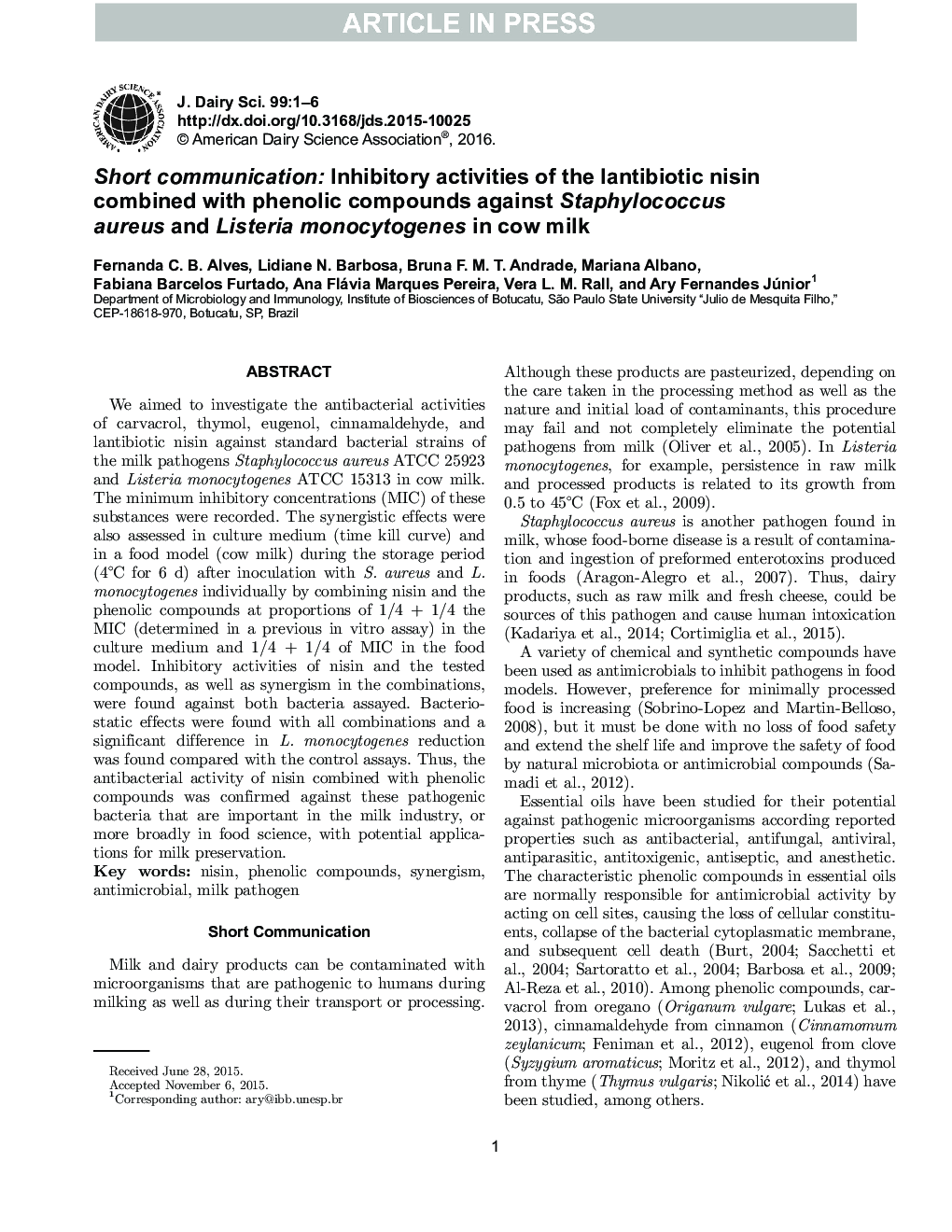 Short communication: Inhibitory activities of the lantibiotic nisin combined with phenolic compounds against Staphylococcus aureus and Listeria monocytogenes in cow milk