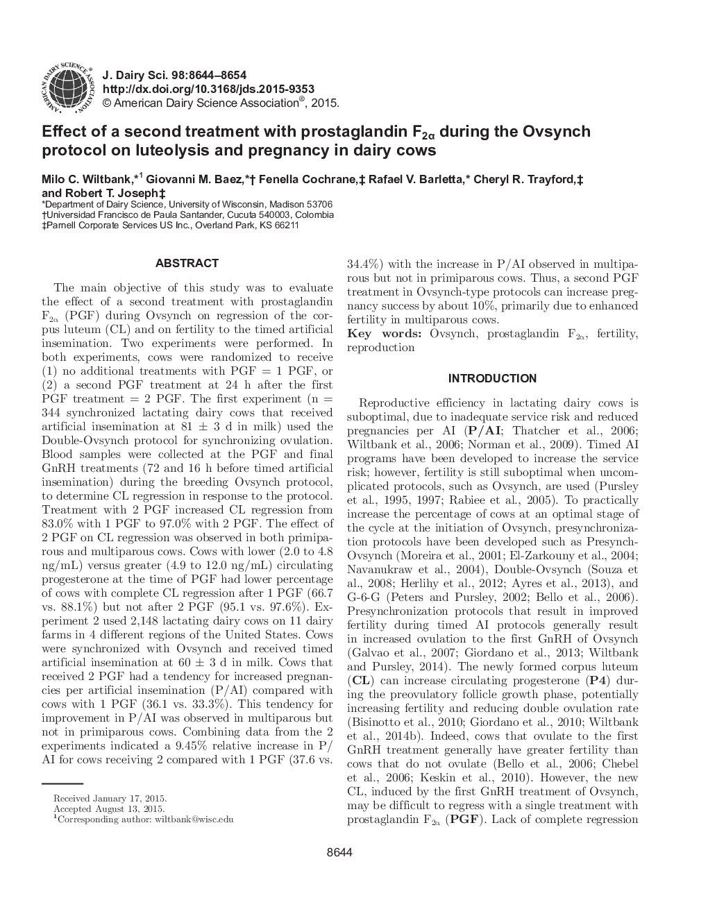 Effect of a second treatment with prostaglandin F2Î± during the Ovsynch protocol on luteolysis and pregnancy in dairy cows