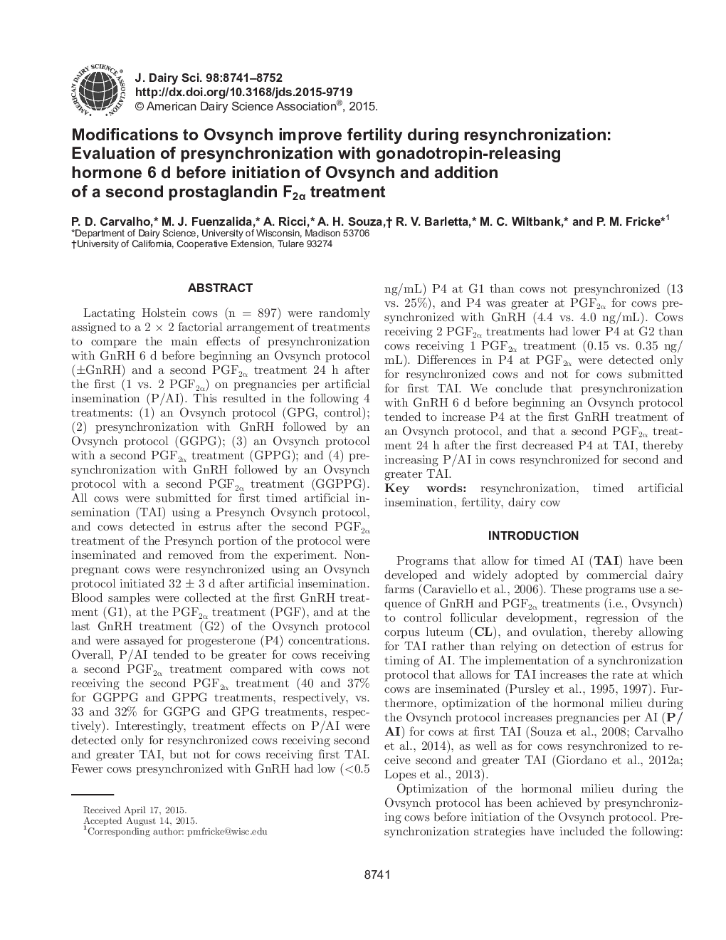 Modifications to Ovsynch improve fertility during resynchronization: Evaluation of presynchronization with gonadotropin-releasing hormone 6 d before initiation of Ovsynch and addition of a second prostaglandin F2Î± treatment