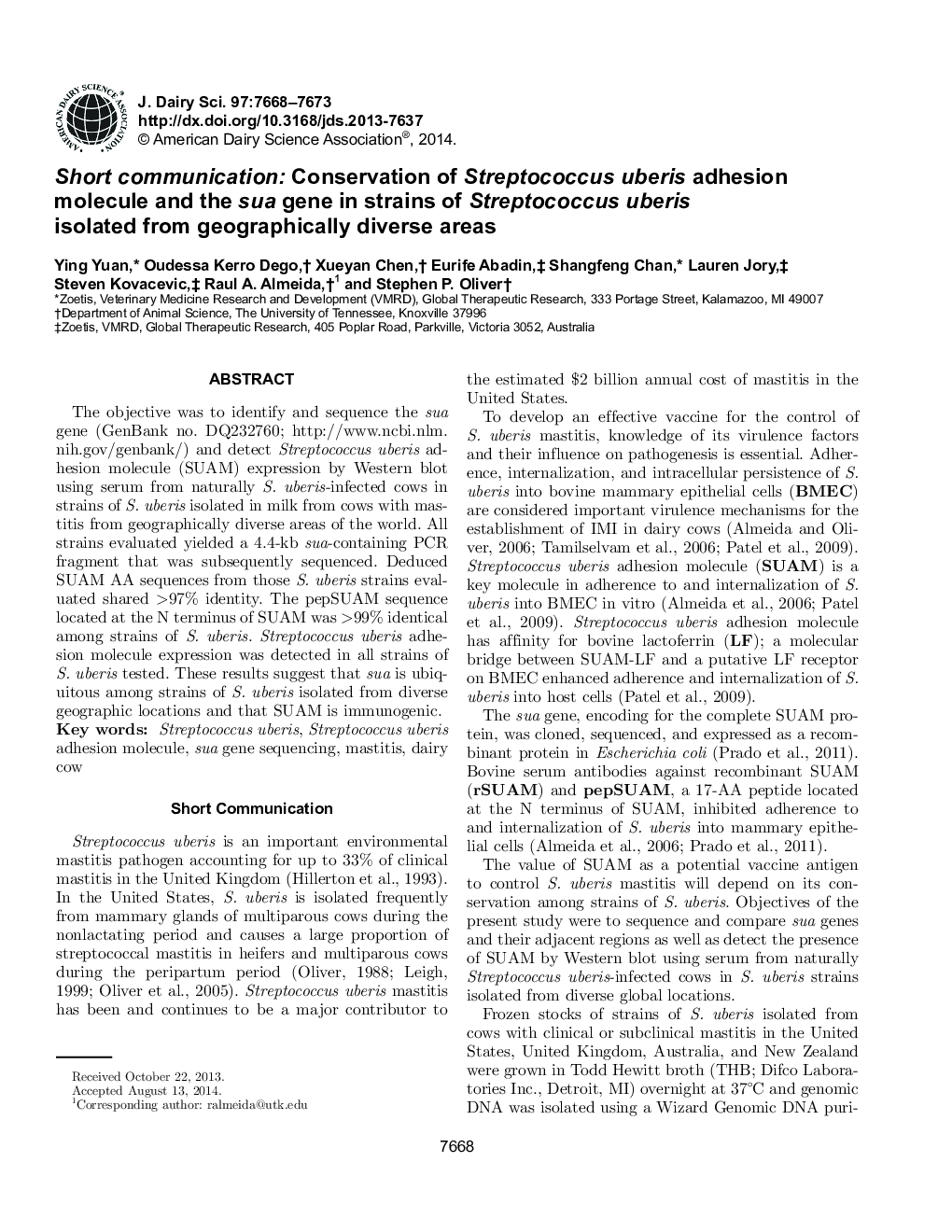 Short communication: Conservation of Streptococcus uberis adhesion molecule and the sua gene in strains of Streptococcus uberis isolated from geographically diverse areas