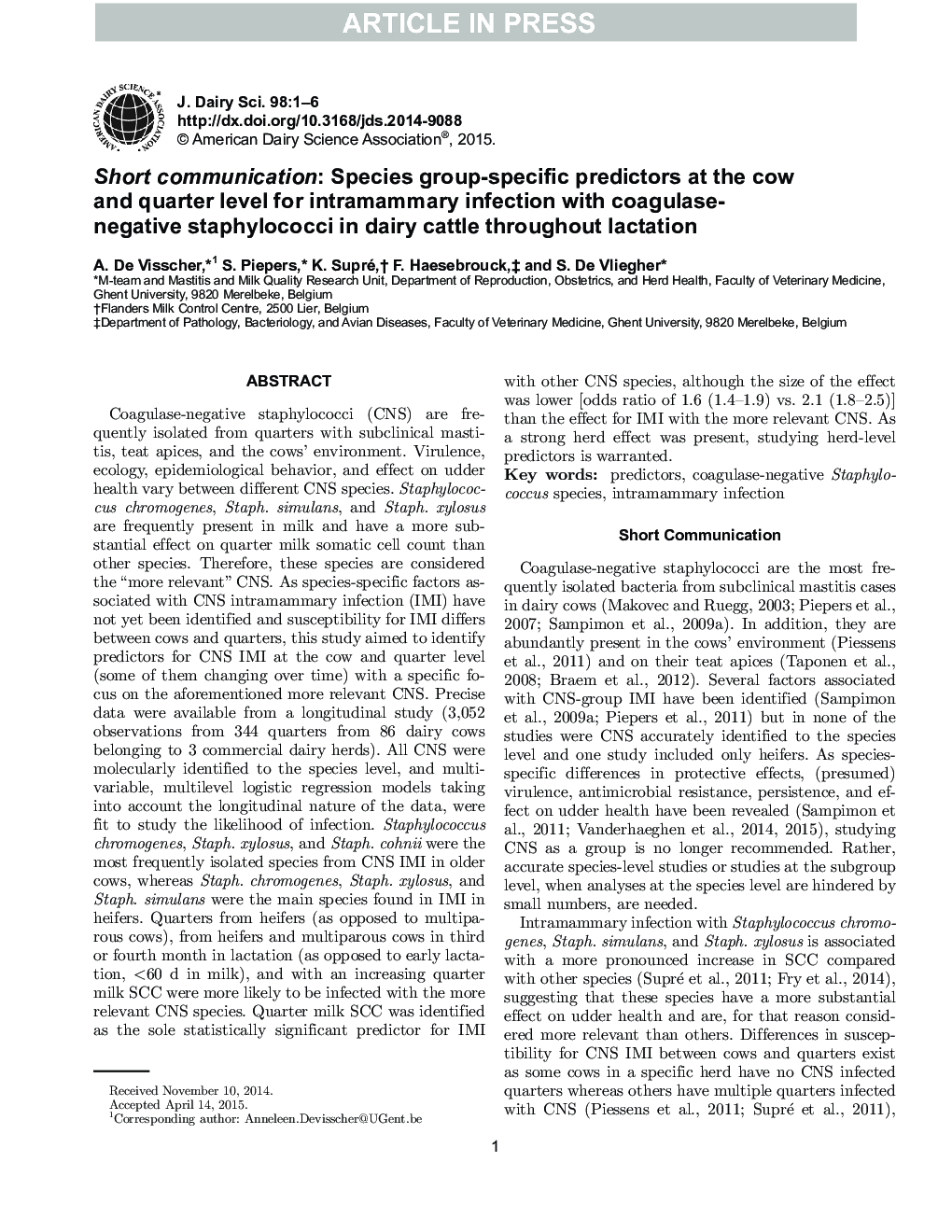 Short communication: Species group-specific predictors at the cow and quarter level for intramammary infection with coagulase-negative staphylococci in dairy cattle throughout lactation