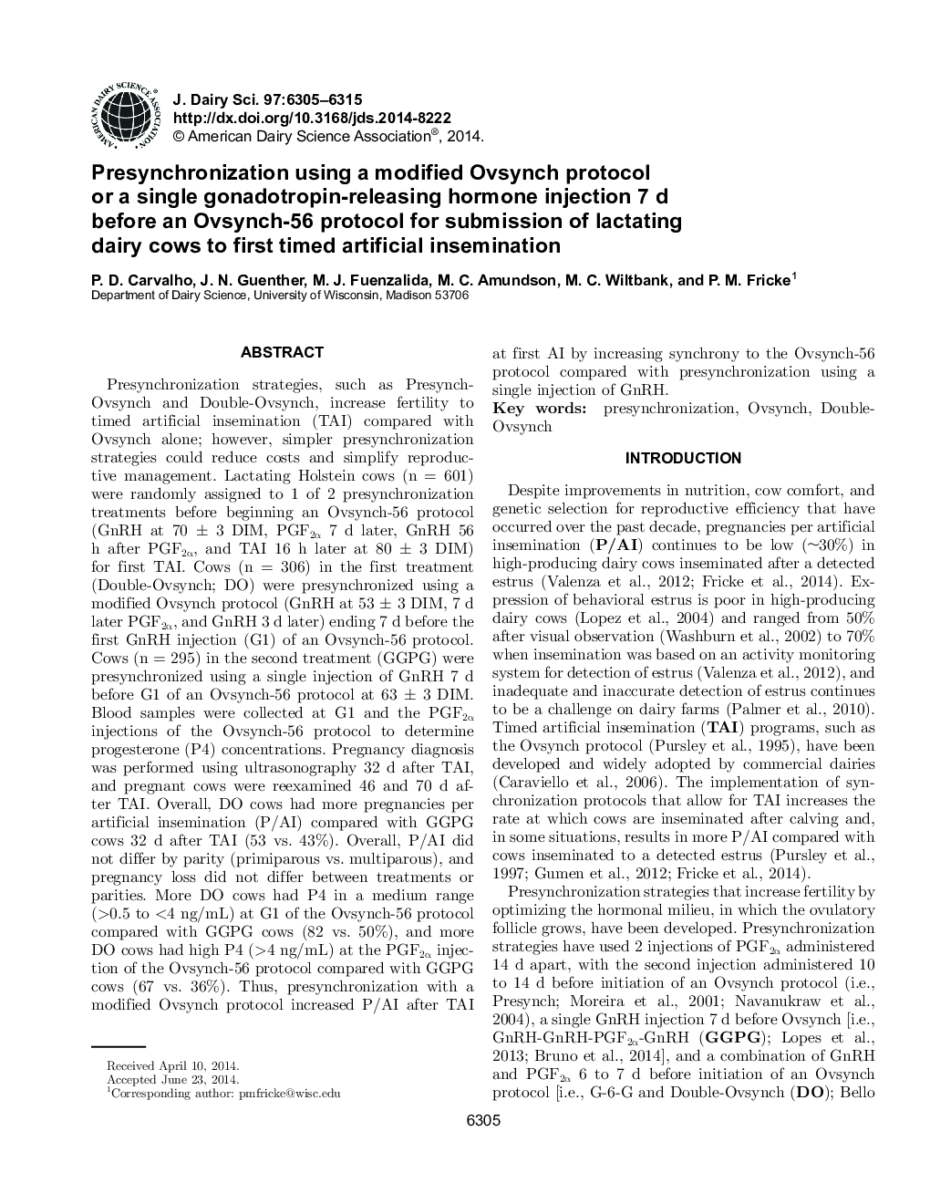 Presynchronization using a modified Ovsynch protocol or a single gonadotropin-releasing hormone injection 7 d before an Ovsynch-56 protocol for submission of lactating dairy cows to first timed artificial insemination