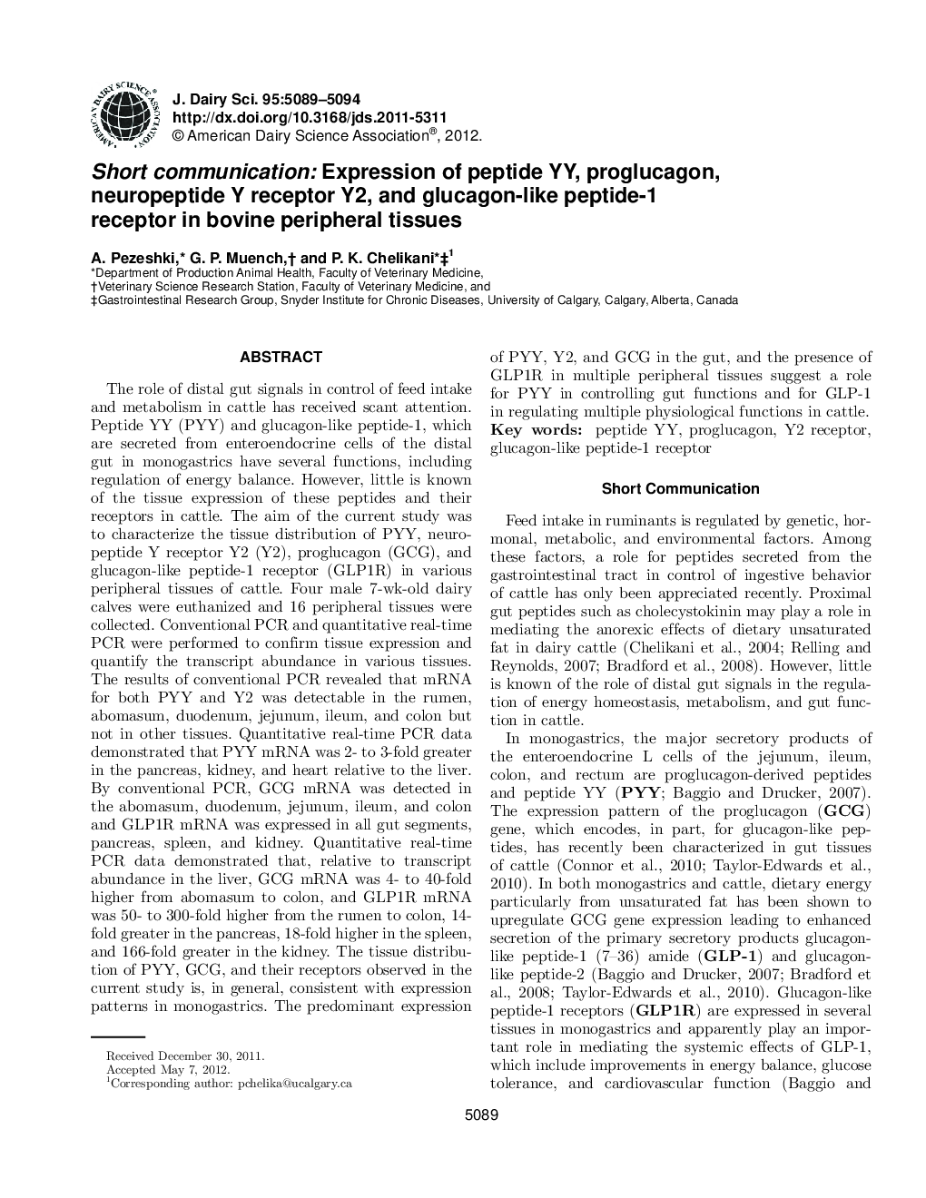 Short communication: Expression of peptide YY, proglucagon, neuropeptide Y receptor Y2, and glucagon-like peptide-1 receptor in bovine peripheral tissues