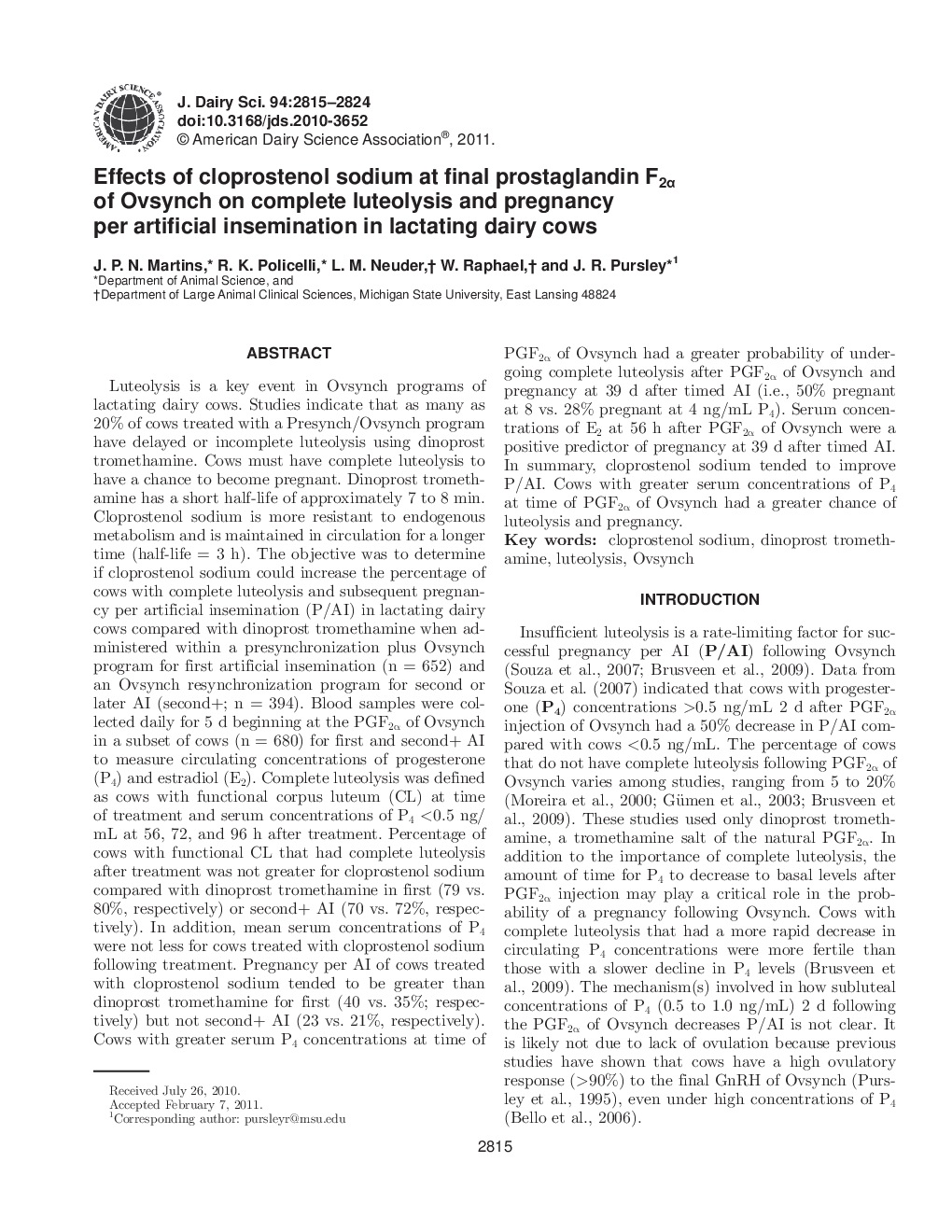 Effects of cloprostenol sodium at final prostaglandin F2Î± of Ovsynch on complete luteolysis and pregnancy per artificial insemination in lactating dairy cows