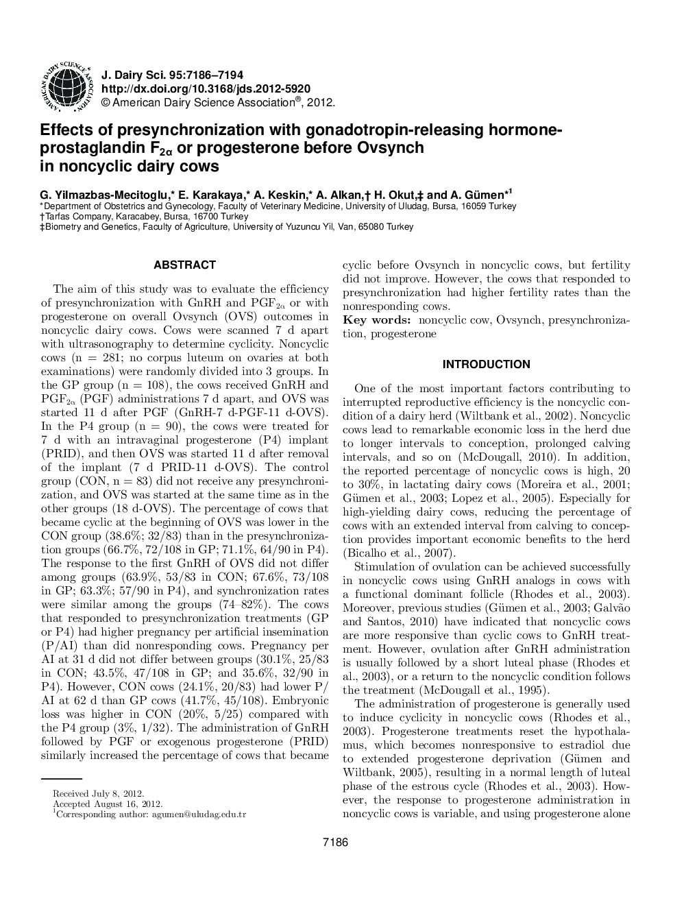 Effects of presynchronization with gonadotropin-releasing hormone-prostaglandin F2Î± or progesterone before Ovsynch in noncyclic dairy cows