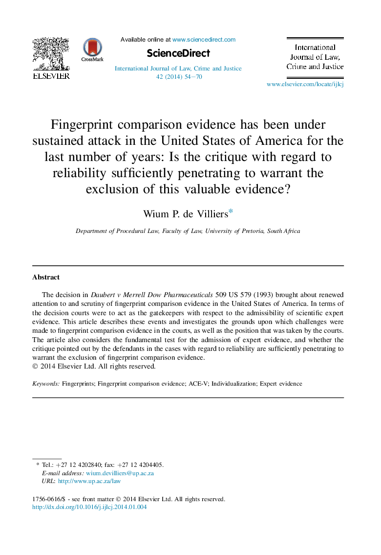 Fingerprint comparison evidence has been under sustained attack in the United States of America for the last number of years: Is the critique with regard to reliability sufficiently penetrating to warrant the exclusion of this valuable evidence?