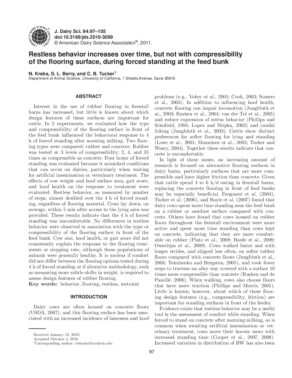 Restless behavior increases over time, but not with compressibility of the flooring surface, during forced standing at the feed bunk