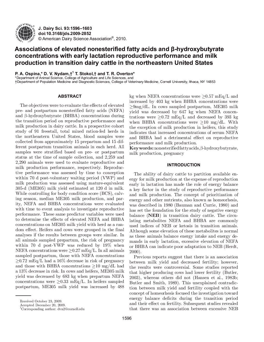 Associations of elevated nonesterified fatty acids and Î²-hydroxybutyrate concentrations with early lactation reproductive performance and milk production in transition dairy cattle in the northeastern United States