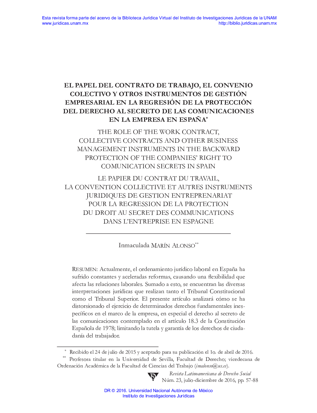 EL PAPEL DEL CONTRATO DE TRABAJO, EL CONVENIO COLECTIVO Y OTROS INSTRUMENTOS DE GESTIÓN EMPRESARIAL EN LA REGRESIÓN DE LA PROTECCIÓN DEL DERECHO AL SECRETO DE LAS COMUNICACIONES EN LA EMPRESA EN ESPAÑA