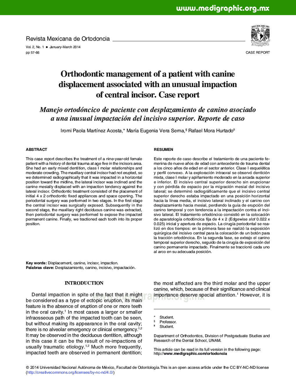 Orthodontic management of a patient with canine displacement associated with an unusual impaction of central incisor. Case report