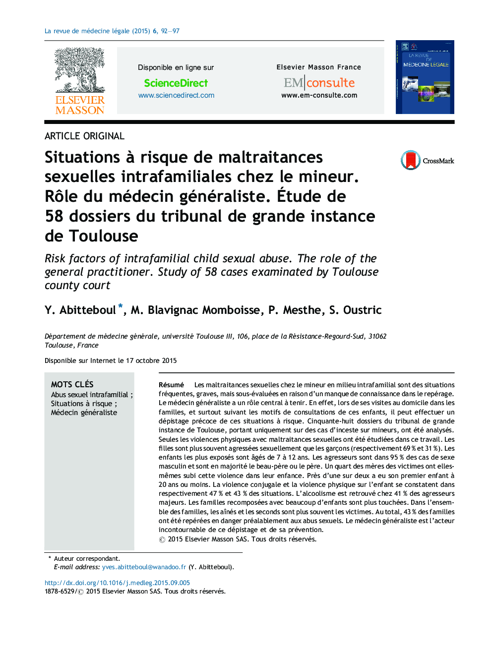 Situations Ã  risque de maltraitances sexuelles intrafamiliales chez le mineur. RÃ´le du médecin généraliste. Ãtude de 58Â dossiers du tribunal de grande instance de Toulouse