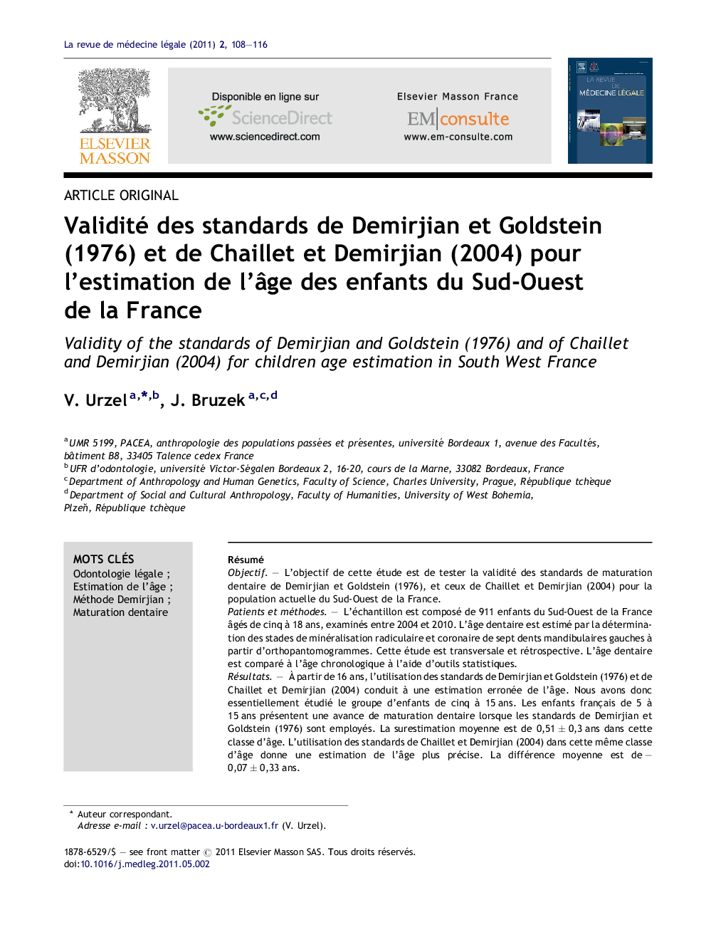 عکس صفحه اول مقاله: Validité des standards de Demirjian et Goldstein (1976) et de Chaillet et Demirjian (2004) pour l'estimation de l'âge des enfants du Sud-Ouest de la France Validité des standards de Demirjian et Goldstein (1976) et de Chaillet et Demirjian (2004) pour l'estimation de l'âge des enfants du Sud-Ouest de la France
