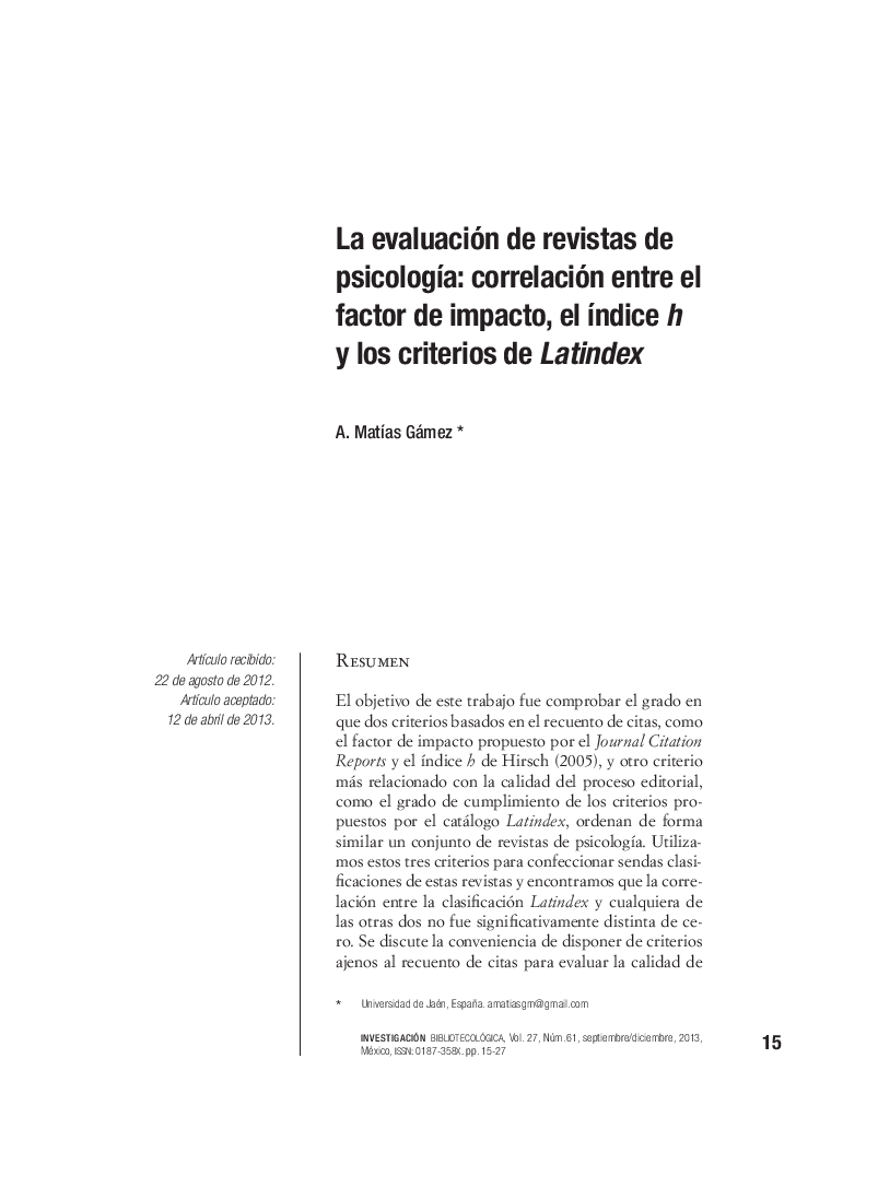 La evaluación de revistas de psicología: correlación entre el factor de impacto, el índice h y los criterios de Latindex