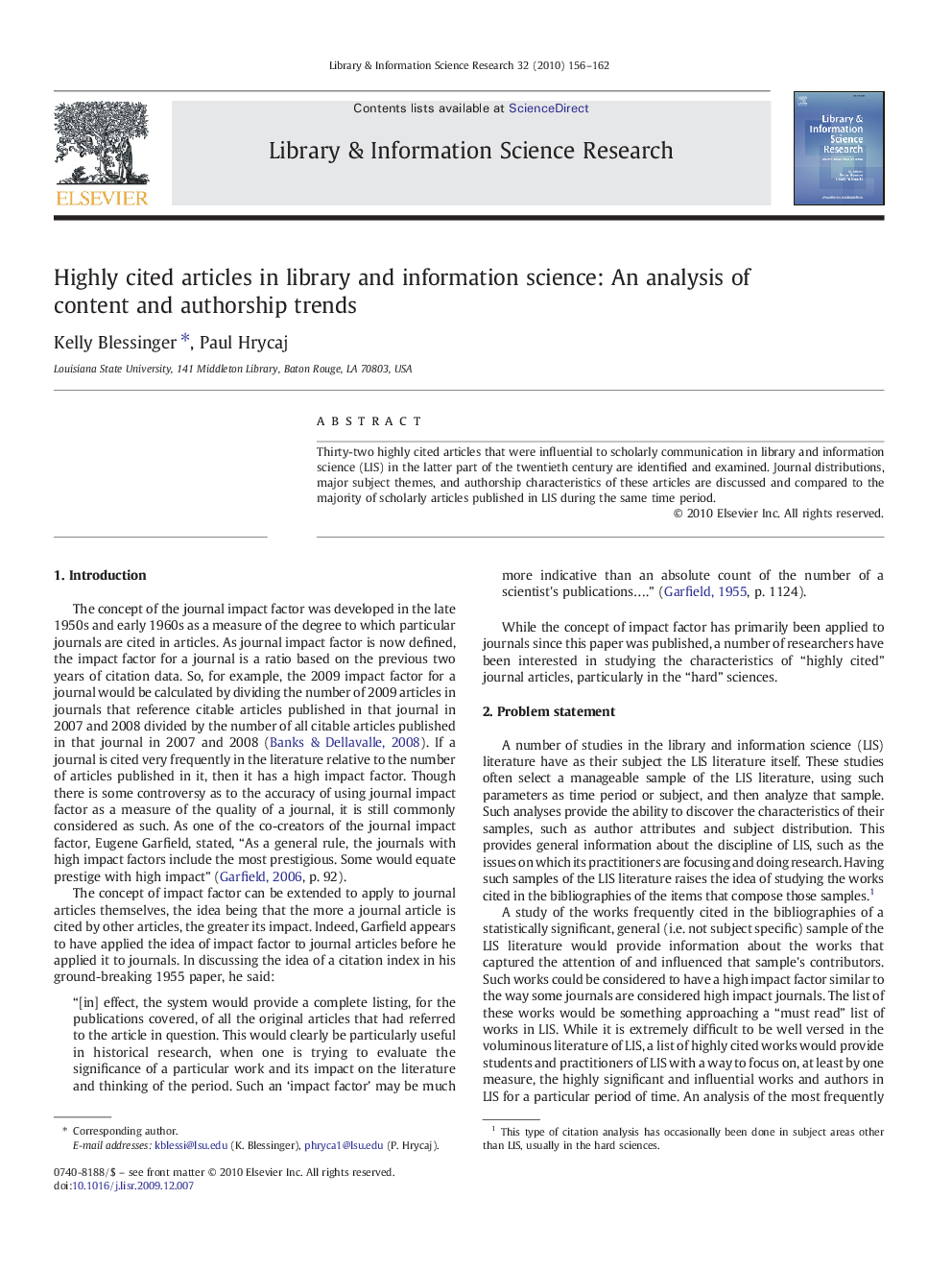 Highly cited articles in library and information science: An analysis of content and authorship trends