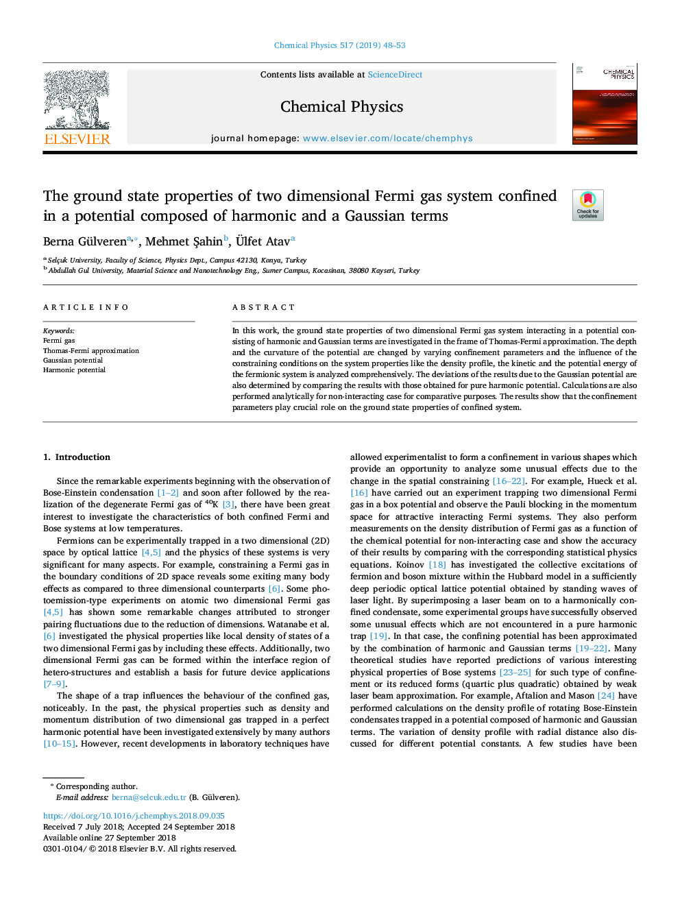 The ground state properties of two dimensional Fermi gas system confined in a potential composed of harmonic and a Gaussian terms