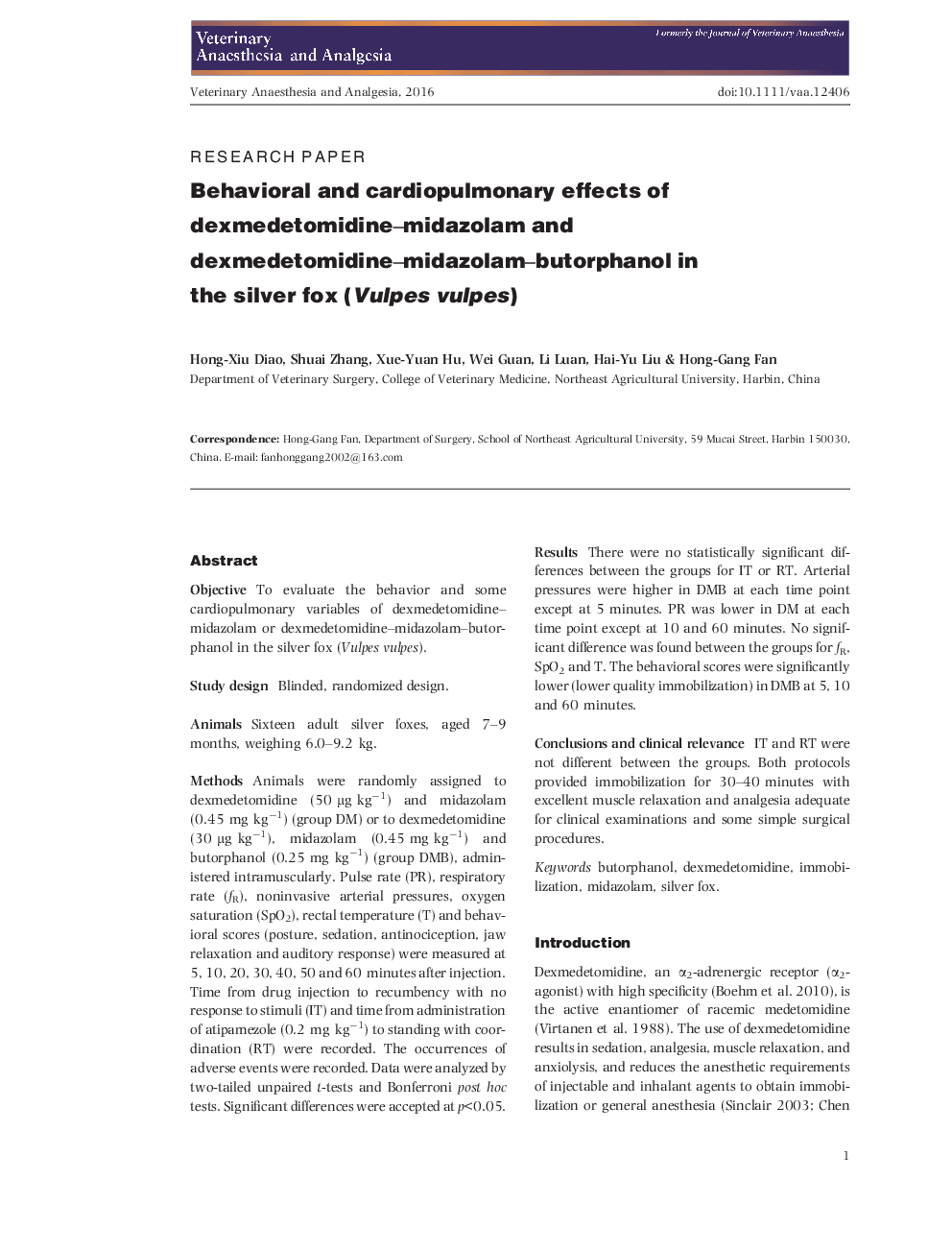 Behavioral and cardiopulmonary effects of dexmedetomidine-midazolam and dexmedetomidine-midazolam-butorphanol in the silver fox (Vulpes vulpes)