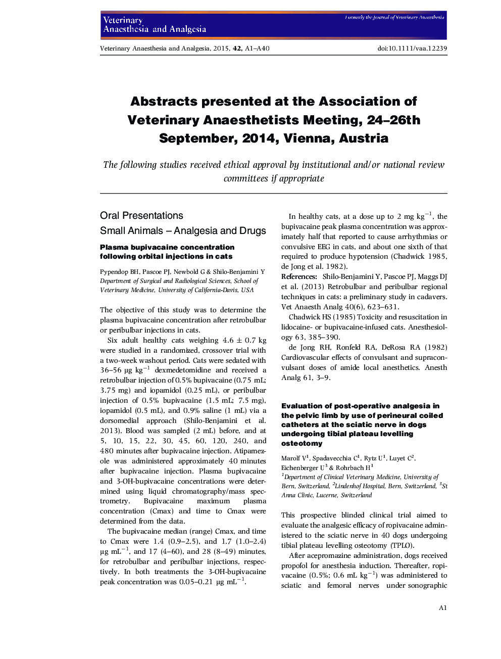 Abstracts presented at the Association of Veterinary Anaesthetists Meeting, 24-26th September, 2014, Vienna, Austria