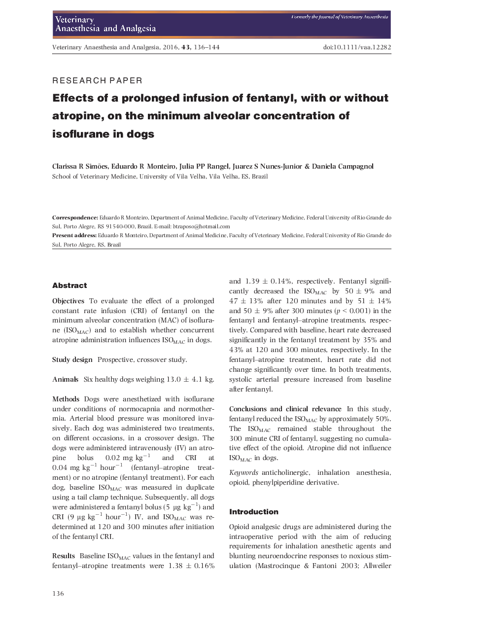 Effects of a prolonged infusion of fentanyl, with or without atropine, on the minimum alveolar concentration of isoflurane in dogs