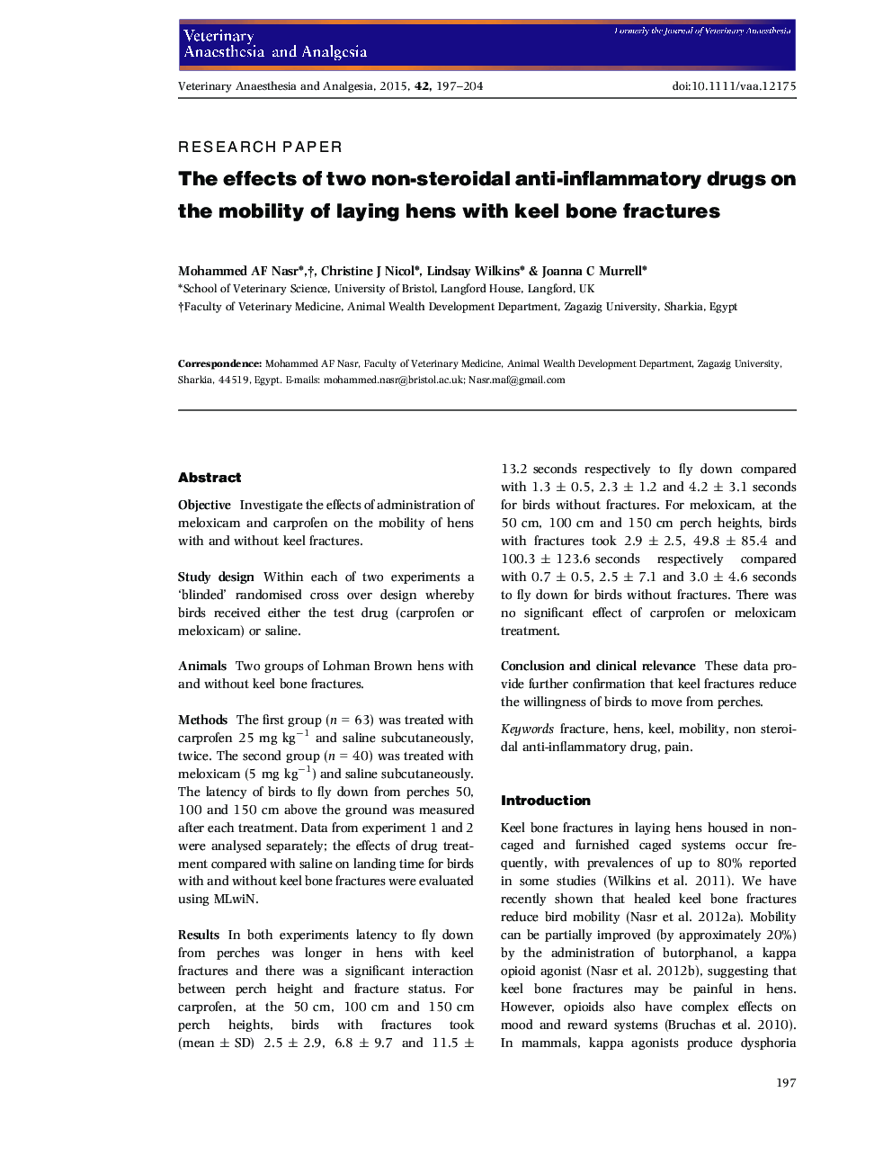 The effects of two non-steroidal anti-inflammatory drugs on the mobility of laying hens with keel bone fractures