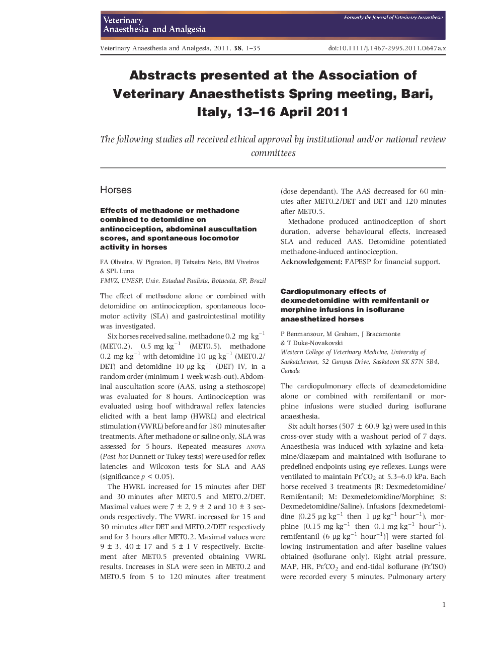 Abstracts presented at the Association of Veterinary Anaesthetists Spring meeting, Bari, Italy, 13-16 April 2011