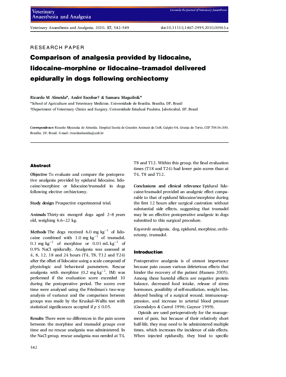 Comparison of analgesia provided by lidocaine, lidocaine-morphine or lidocaine-tramadol delivered epidurally in dogs following orchiectomy