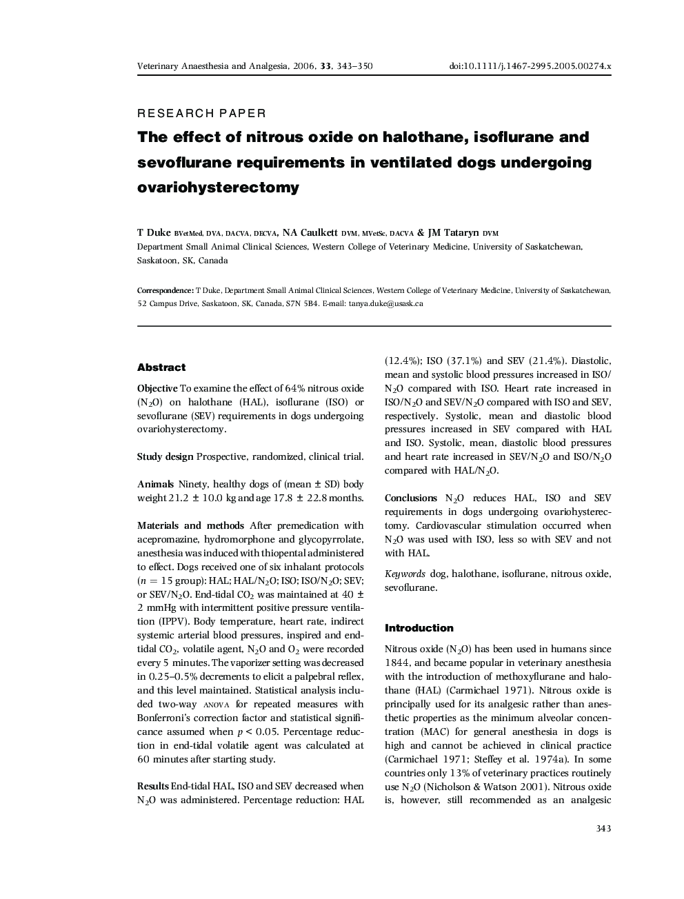 The effect of nitrous oxide on halothane, isoflurane and sevoflurane requirements in ventilated dogs undergoing ovariohysterectomy