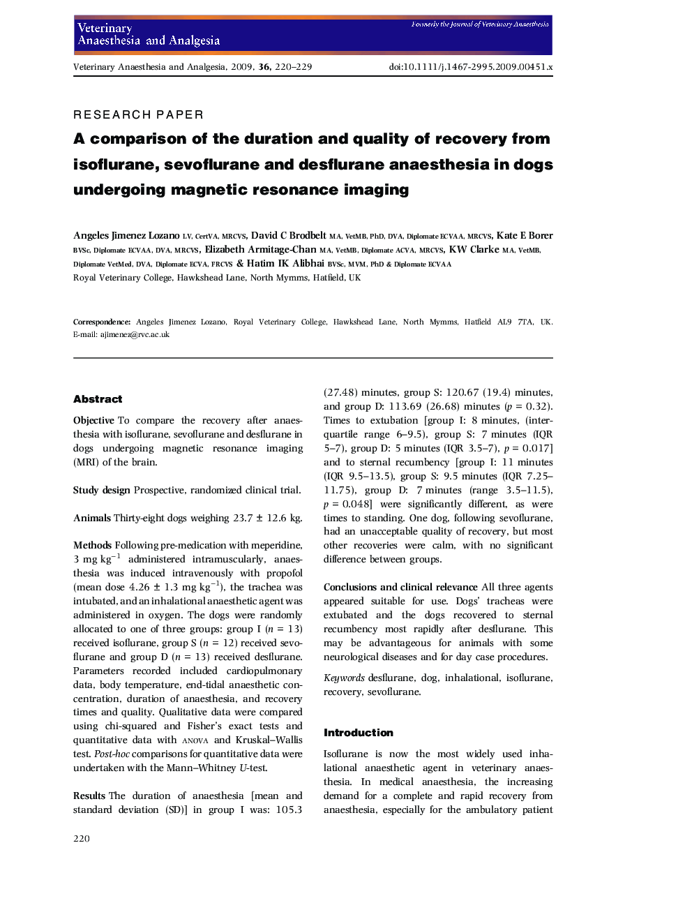 A comparison of the duration and quality of recovery from isoflurane, sevoflurane and desflurane anaesthesia in dogs undergoing magnetic resonance imaging